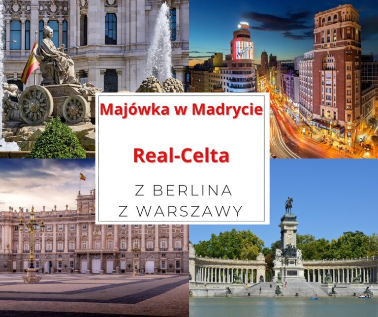 Majówka w Madrycie: Real vs Celta