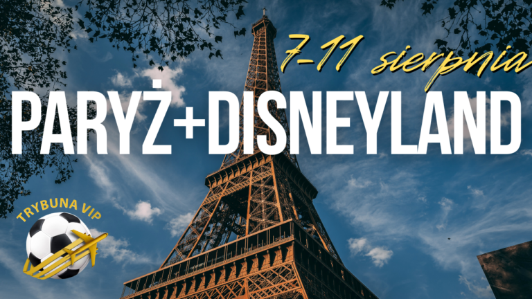 Paryż i Disneyland w sierpniu! 5 dni pełnych atrakcji