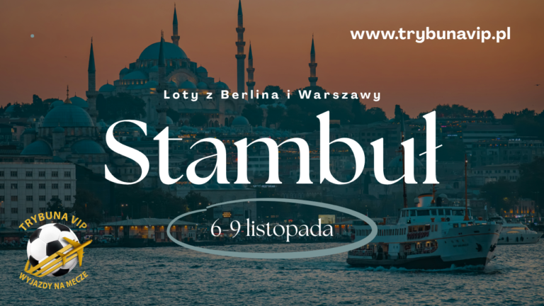 Stambuł w listopadzie! Galatasaray lub Besiktas na żywo